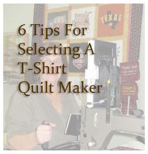 Select the best  T-Shirt Quilt Maker